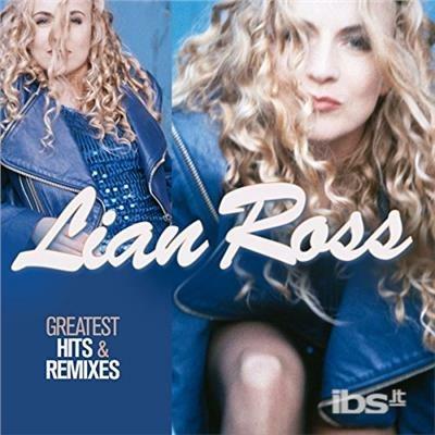 Greatest Hits & Remixes - CD Audio di Lian Ross
