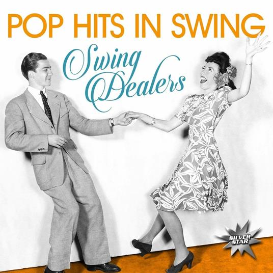 Pop Hits in Swing - CD Audio di Swing Dealers