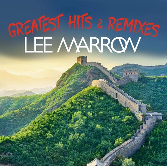 Greatest Hits and Remixes - CD Audio di Lee Marrow