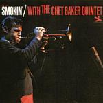 Smokin' with the Chet Baker Quintet