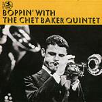 Boppin' with the Chet Baker Quintet - CD Audio di Chet Baker