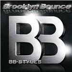 BB Styles - CD Audio di Brooklyn Bounce