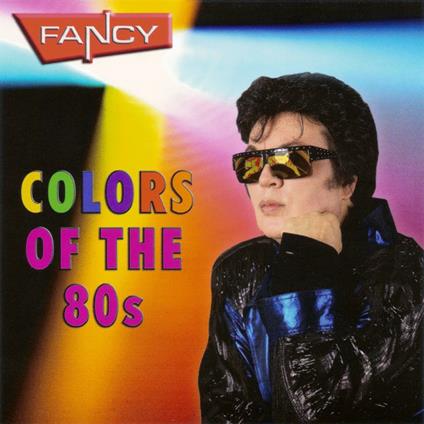 Colors of the 80's - CD Audio di Fancy