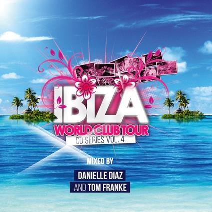 Ibiza World Club Tour Vol. 4 - CD Audio