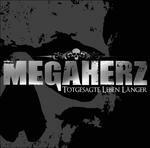 Totgesagte Leben Langer - CD Audio di Megaherz