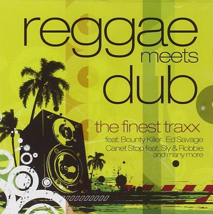 Reggae Meets Dub Finest - CD Audio