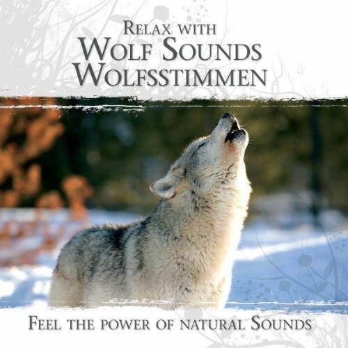 Relax with Wolf Sounds - CD Audio
