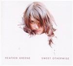 Sweet Otherwise - CD Audio di Heather Greene