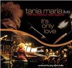 It's Only Love - CD Audio di Tania Maria