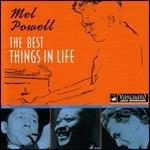 The Best Things in Life - CD Audio di Mel Powell