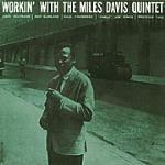 Workin' with the Miles Davis Quintet - CD Audio di Miles Davis