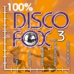 Disco Fox 100% vol.3