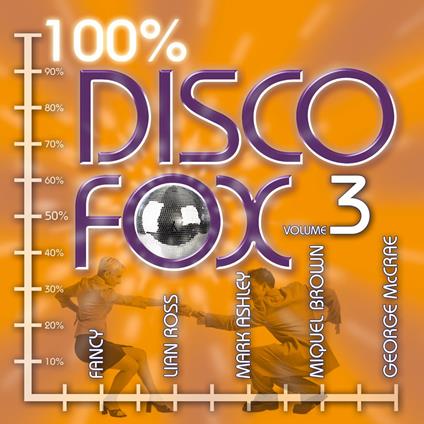 Disco Fox 100% vol.3 - CD Audio