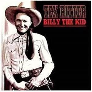 Billy The Kid - CD Audio di Tex Ritter