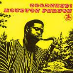Goodness - CD Audio di Houston Person