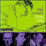 It's Been so Long - CD Audio di Mel Powell