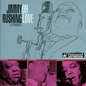Oh Love - CD Audio di Jimmy Rushing