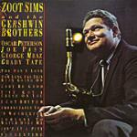And the Gershwin Brothers - CD Audio di Zoot Sims