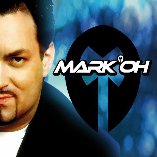Mark Oh - CD Audio di Mark Oh