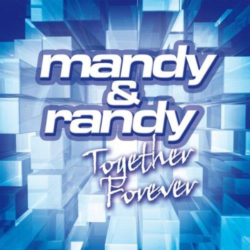 Together Forever - CD Audio di Mandy & Randy