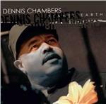 Planet Earth - CD Audio di Dennis Chambers