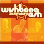 Live in Hamburg - CD Audio di Wishbone Ash