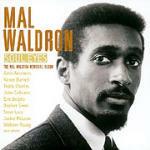 Soul Eyes: The Memorial Album - CD Audio di Mal Waldron