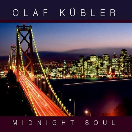 Midnight Soul - CD Audio di Olaf Kubler