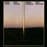 Third Plane - CD Audio di Herbie Hancock,Tony Williams,Ron Carter