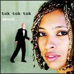 About... - CD Audio di Tok Tok Tok