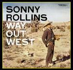Way out West - CD Audio di Sonny Rollins