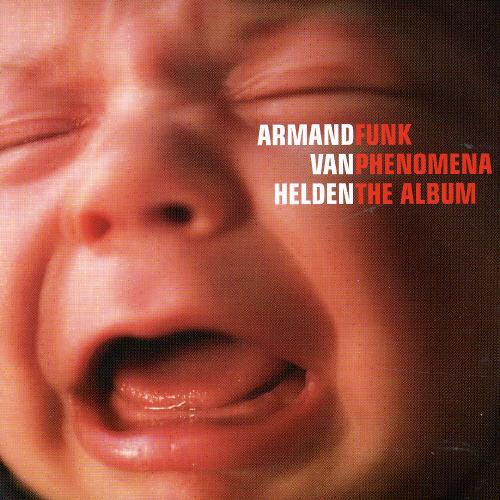 Armand Van Helden - Funk Phenomena: The Album - CD Audio di Armand Van Helden