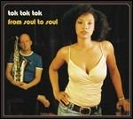 From Soul to Soul - CD Audio di Tok Tok Tok