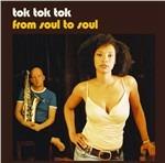 From Soul to Soul - Vinile LP di Tok Tok Tok