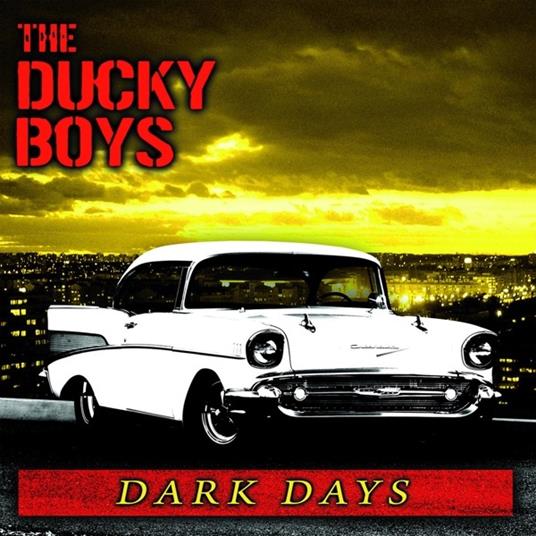 Dark Days - Vinile LP di Ducky Boys
