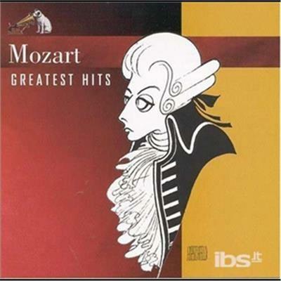 Greatest Hits - CD Audio di Wolfgang Amadeus Mozart