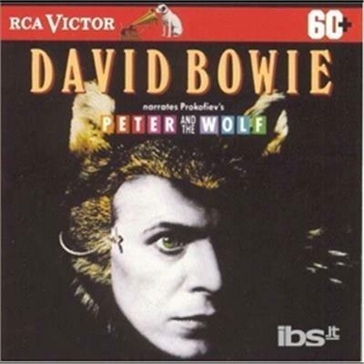 David Bowie Narrates Prokofiev's Peter and The Wolf - CD Audio di David Bowie,Sergei Prokofiev
