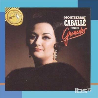 Sings Granados - CD Audio di Montserrat Caballé