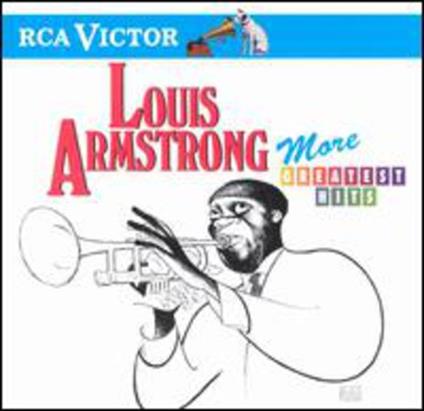 More Greatest Hits - CD Audio di Louis Armstrong