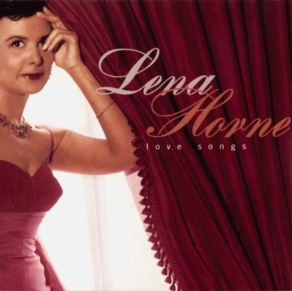 Love Songs - CD Audio di Lena Horne