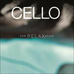 Cello for Relaxation - CD Audio
