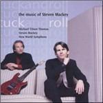 Tuck and Roll - CD Audio di Steven MacKey,Michael Tilson Thomas