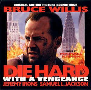 Die Hard With A Vengeance (Colonna Sonora) - CD Audio di Michael Kamen