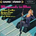 Rapsodia in blu - CD Audio di George Gershwin,Boston Pops Orchestra,Arthur Fiedler,Earl Wild