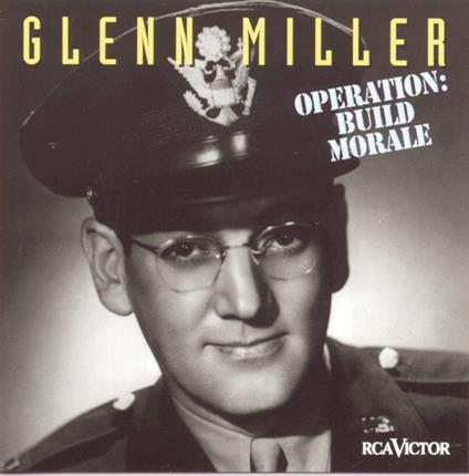 Operation: Build Morale - CD Audio di Glenn Miller