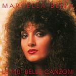 Le più belle canzoni - CD Audio di Marcella Bella