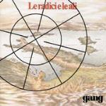 Le radici e le ali - CD Audio di Gang