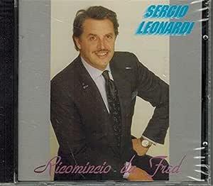 Ricomincio Da Fred - CD Audio di Sergio Leonardi