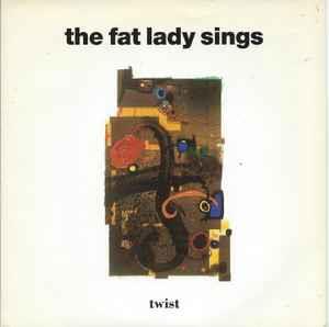Twist - Vinile 7'' di Fat Lady Sings