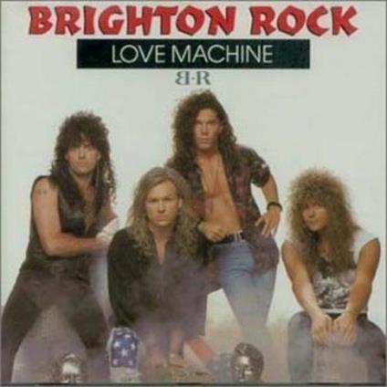 Love Machine (Remastered) - CD Audio di Brighton Rock
